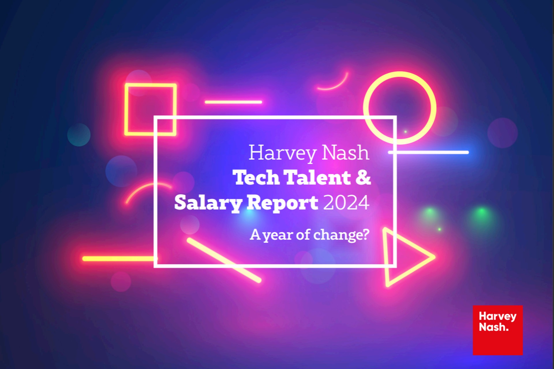 A Year of Change – 2024 Harvey Nash Tech Talent & Salary Report 